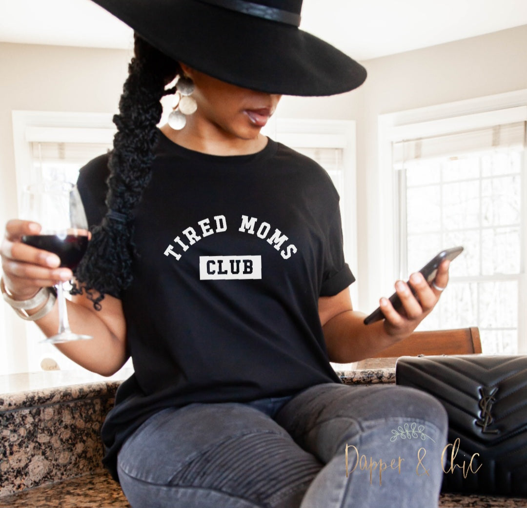 Tired Moms Club tee