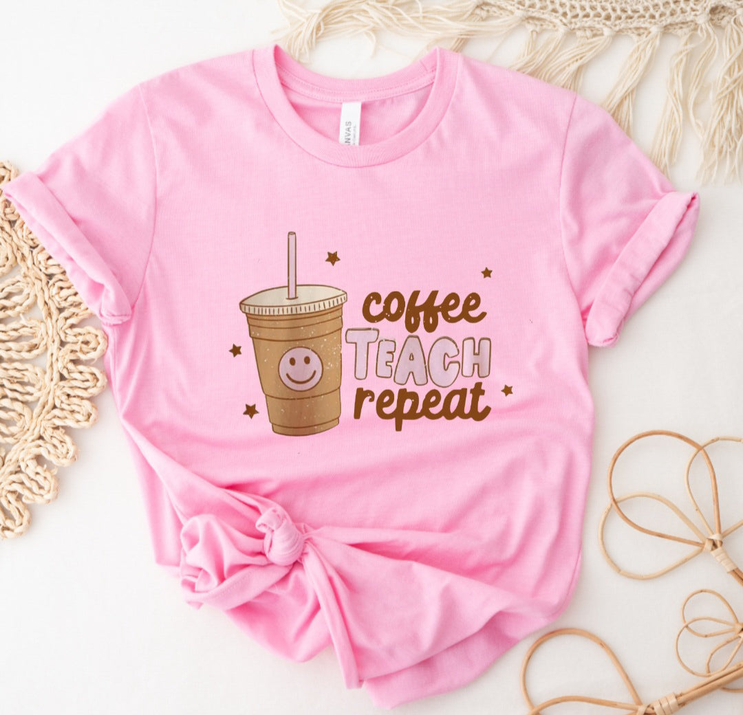 Coffee Teach Repeat Tee