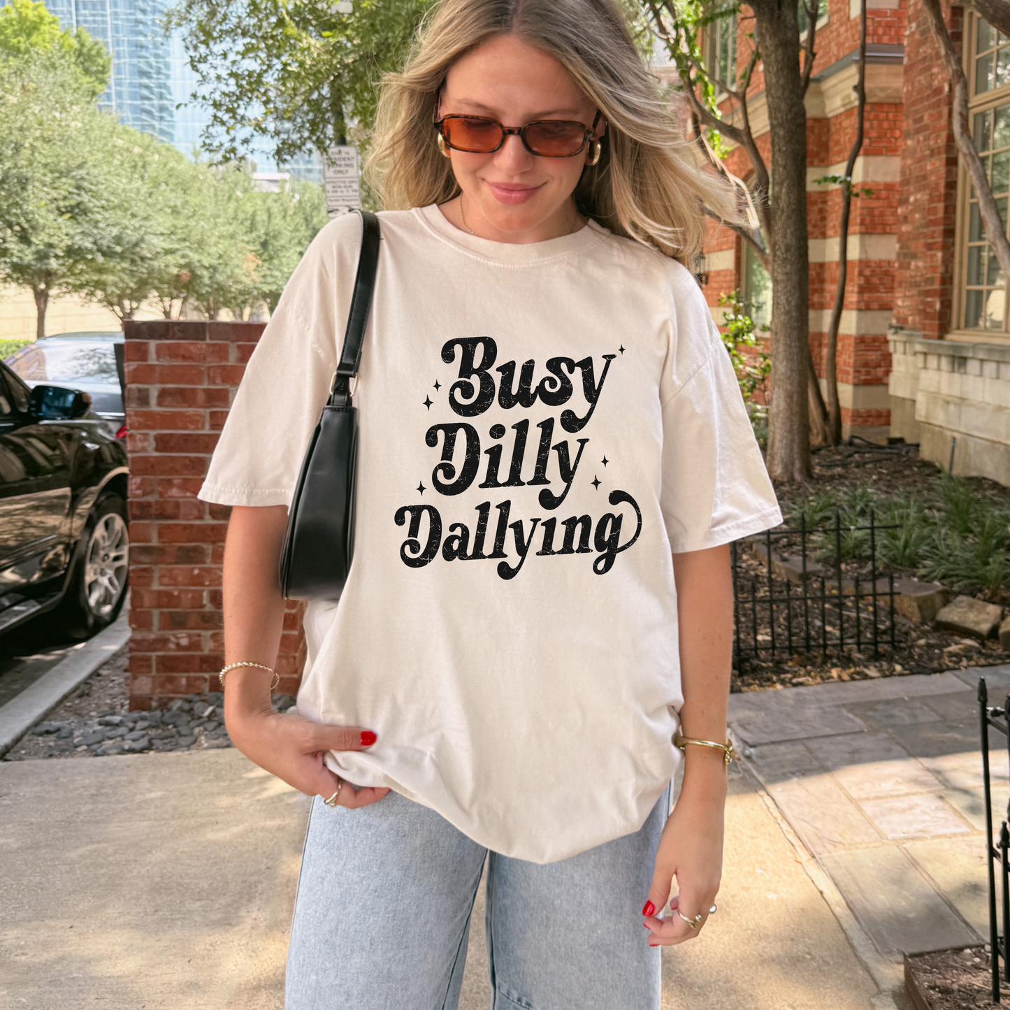 Busy Dilly Dallying Tee