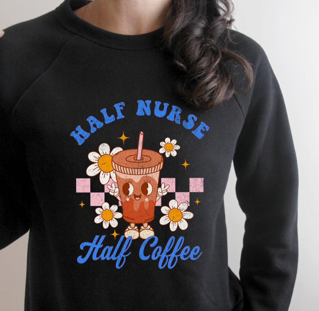 Half Nurse Half Coffee