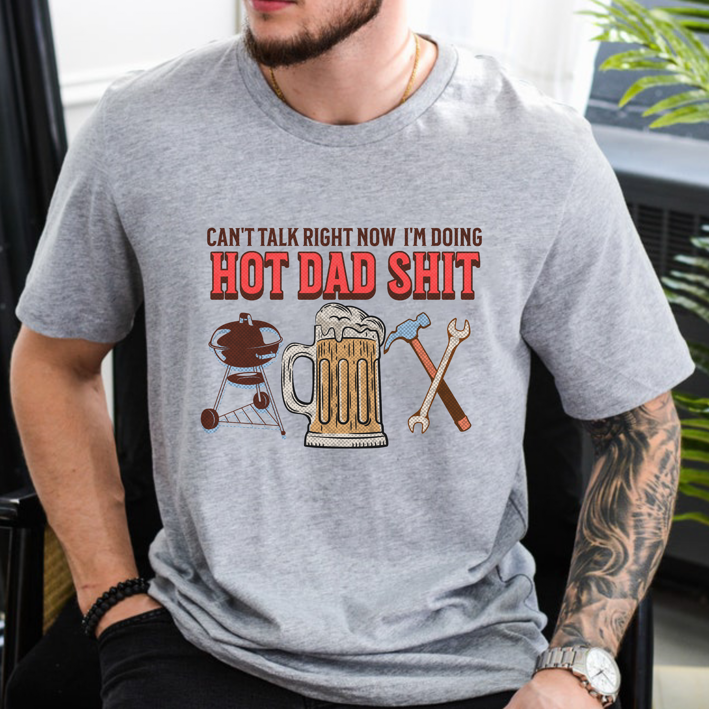 Can't Talk Right Now I'm Doing Hot Dad Stuff