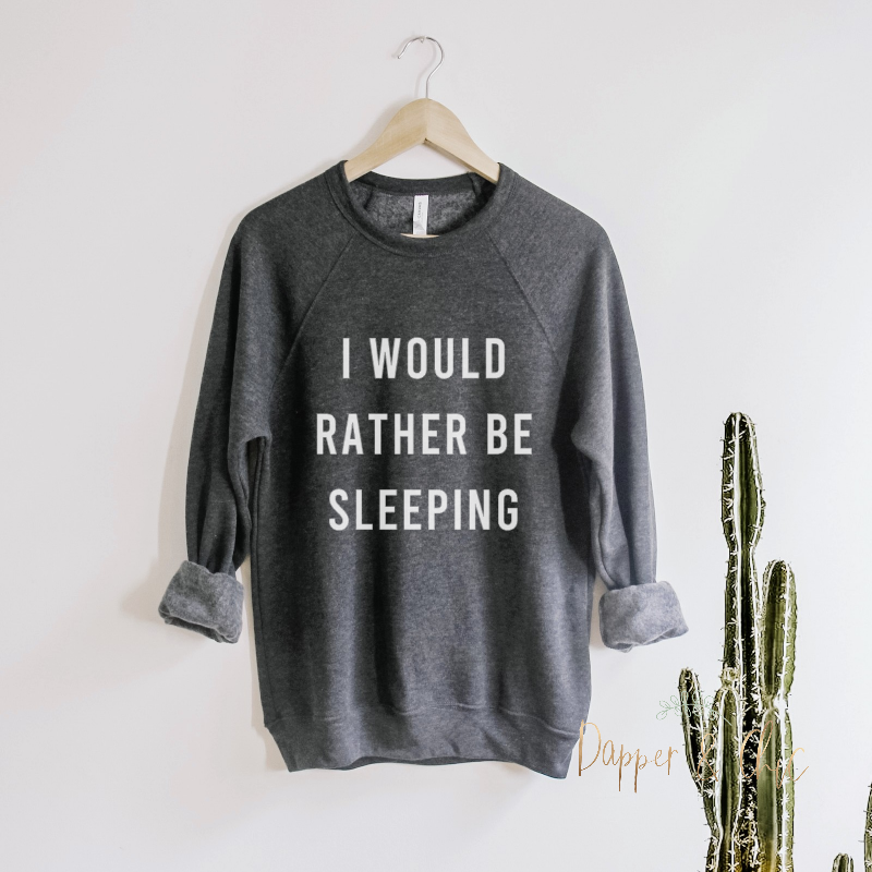 Rather be sleeping