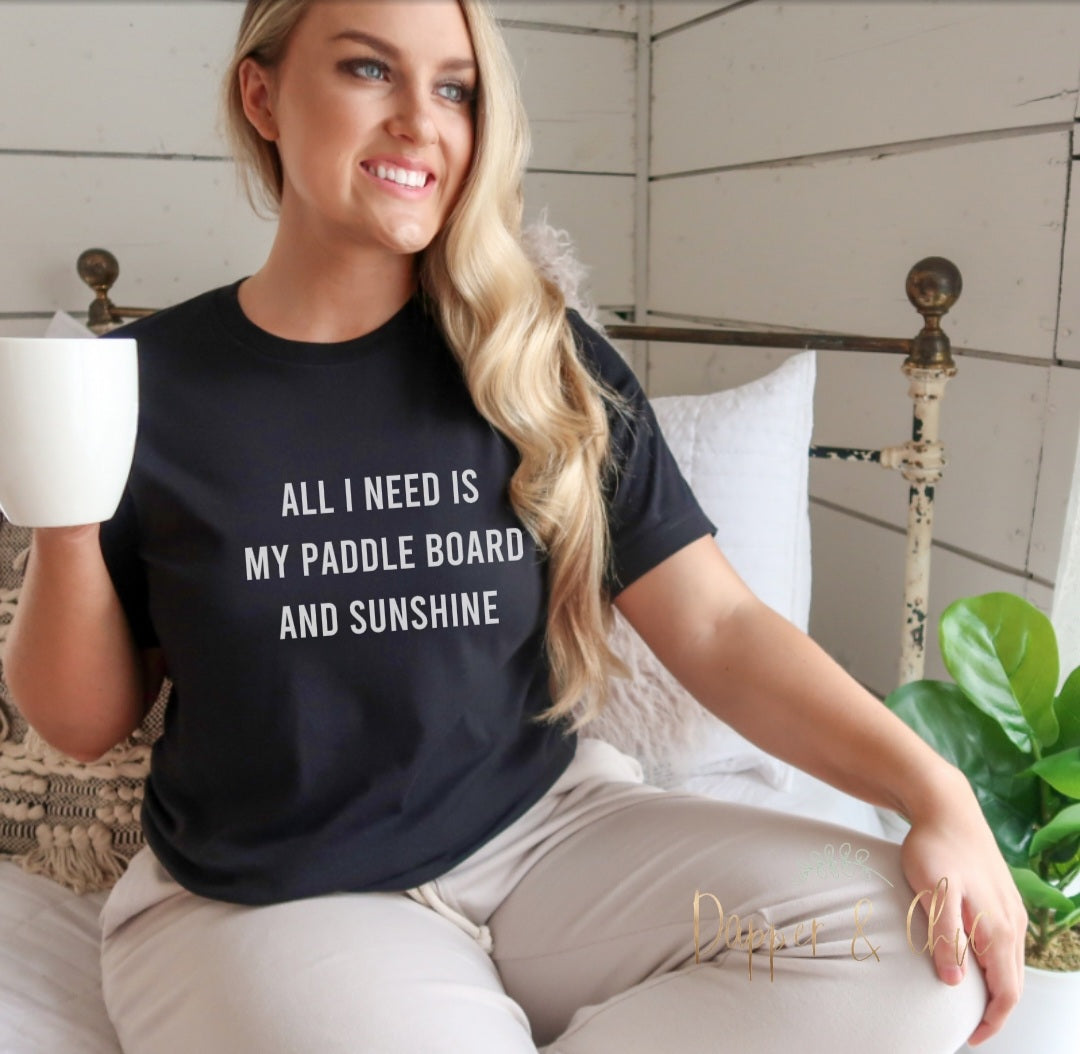 All I need is my paddleboard and sunshine