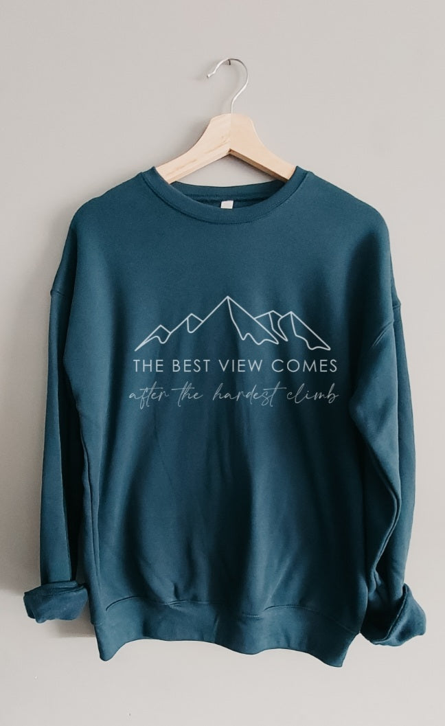 The best view comes after the hardest climb