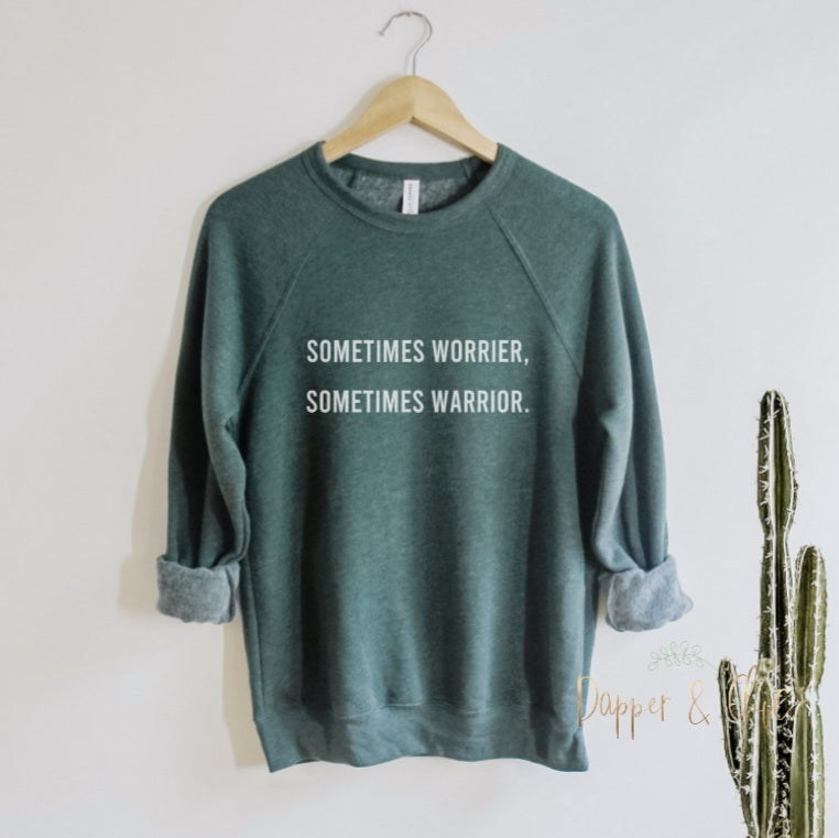 Sometimes Worrier Sometimes Warrior