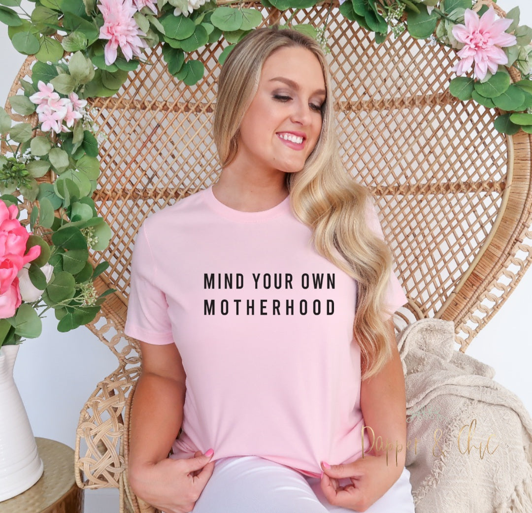 Mind your own Motherhood