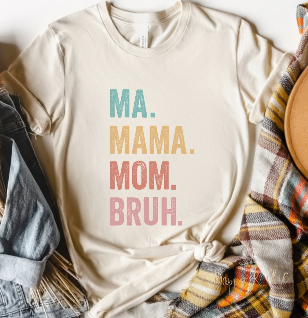 Ma Mama Mom Bruh