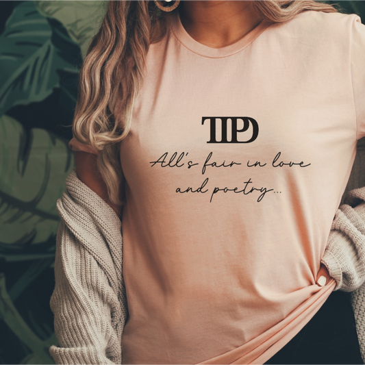 All's fair in love and poetry tee