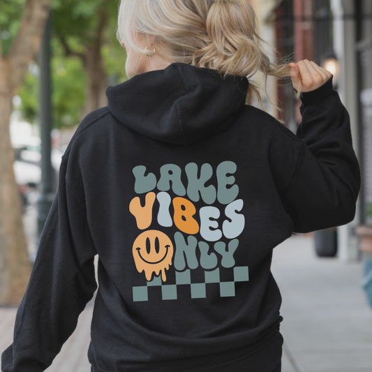 Lake Vibes Only Hoodie