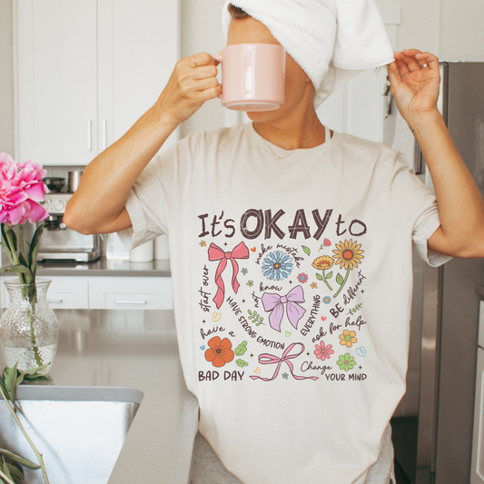 It's Okay To...Tee