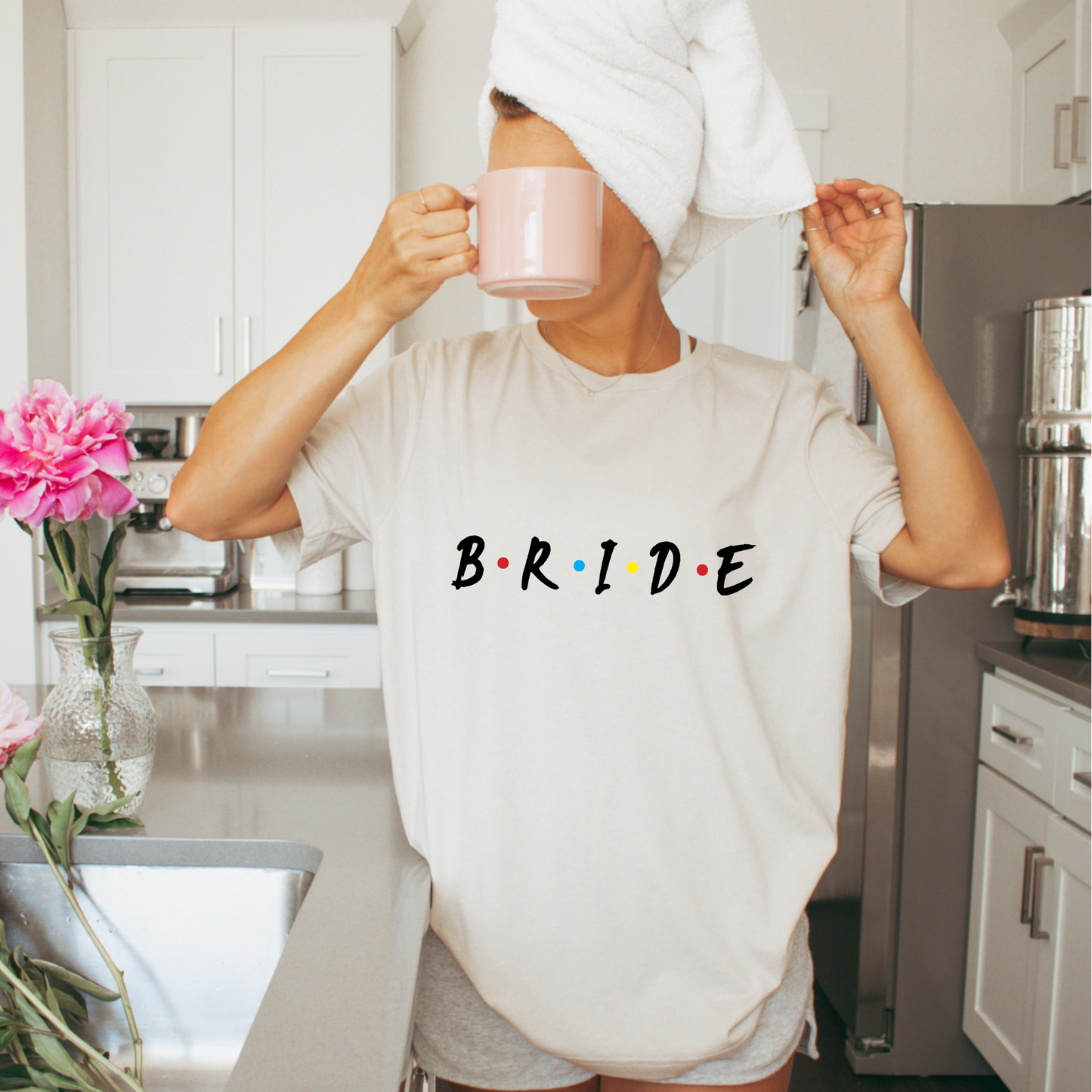 Bride I'll Be There For You Tee