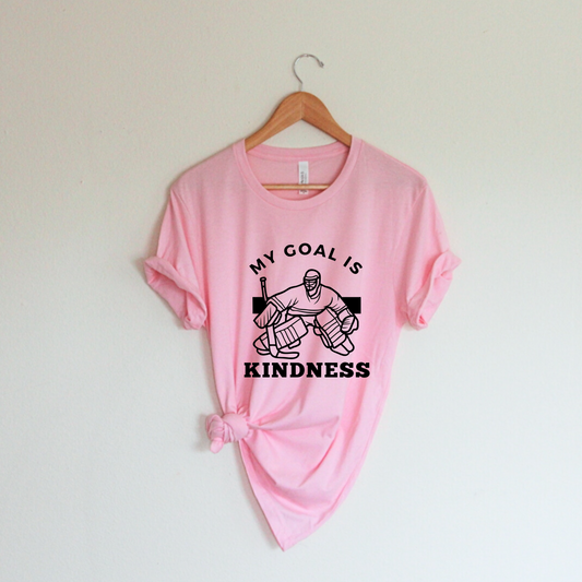 My Goal is Kindness Tee