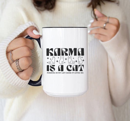 Karma is a Cat Mug