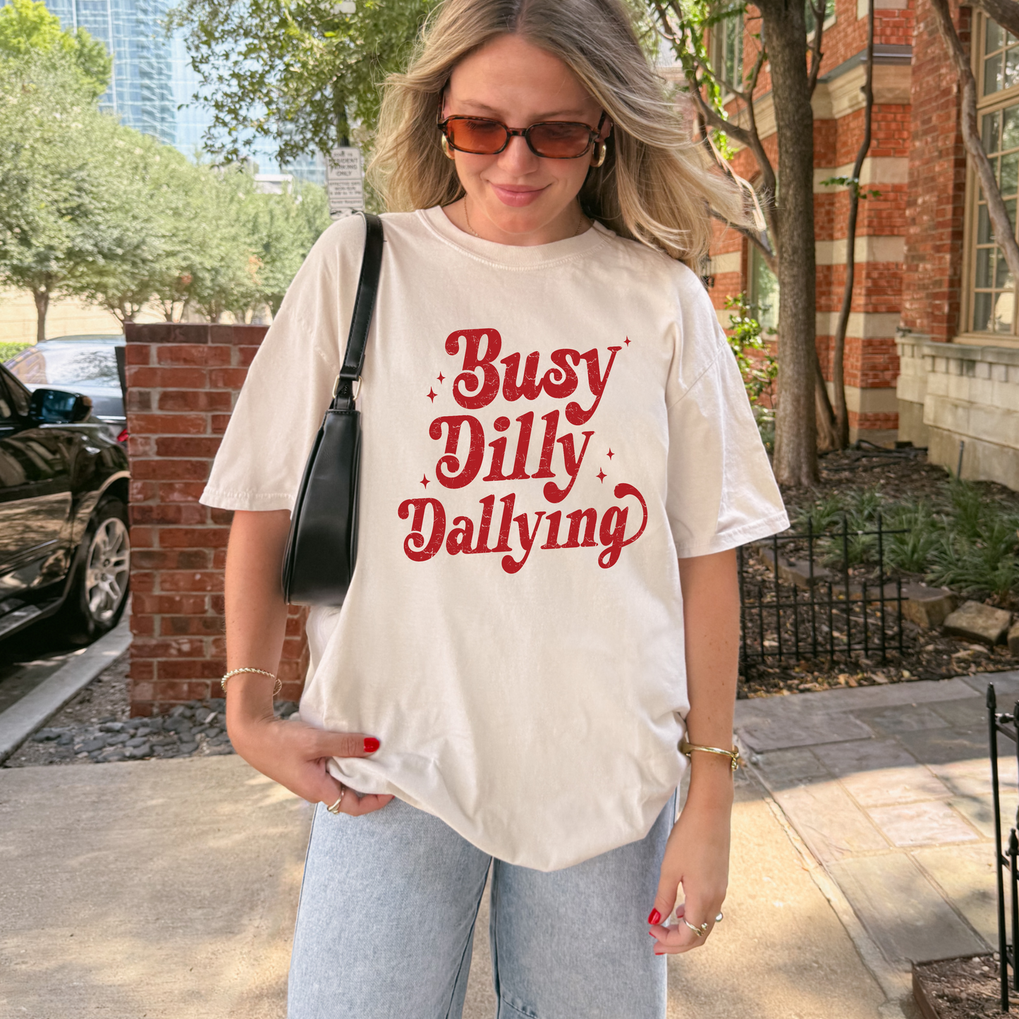 Busy Dilly Dallying Tee