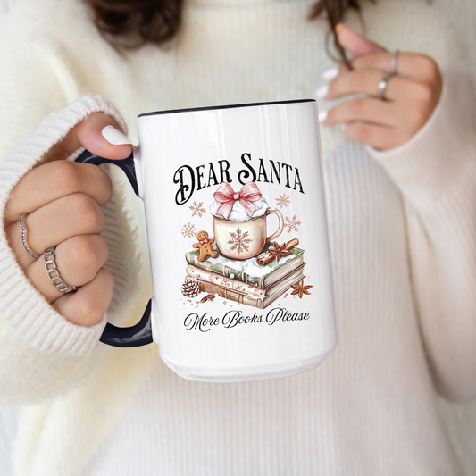Dear Santa More Books Please Mug