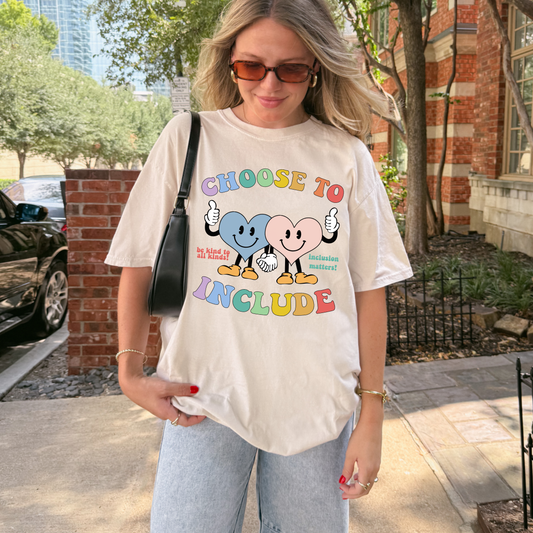 Choose To Include Tee