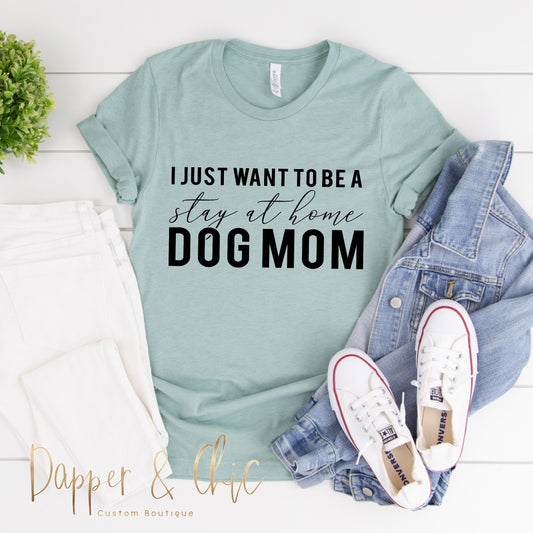 Stay at home dog mom